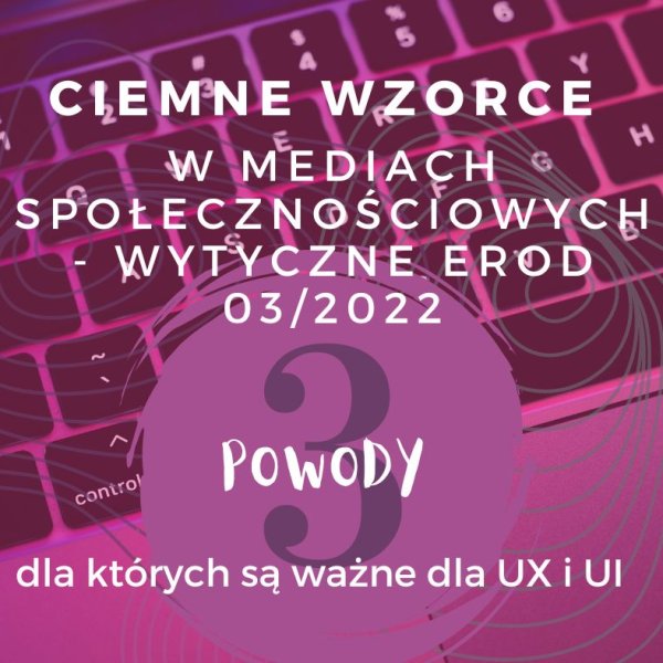 Ciemne wzorce, czyli jak przestrzegać RODO projektując UI i UX